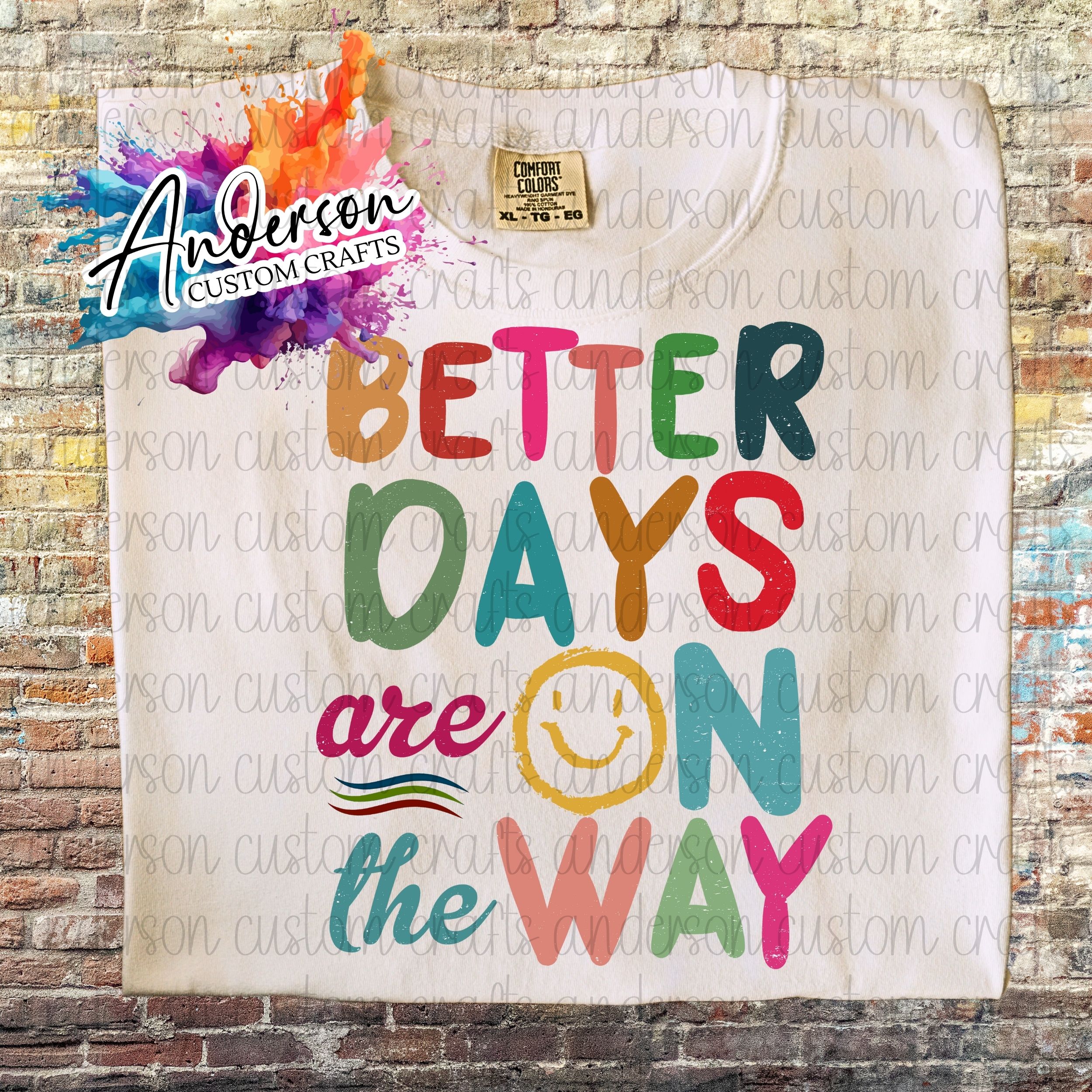 Better Days Are On The Way